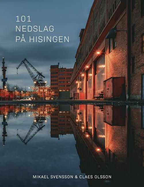 101 NEDSLAG P&Aring; HISINGEN