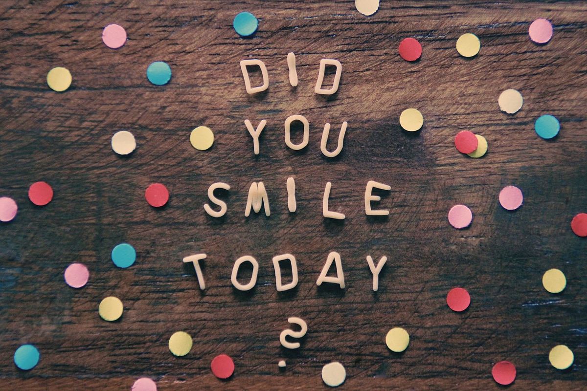 an image that says says you smile today