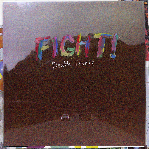 FIGHT! by Death Tennis