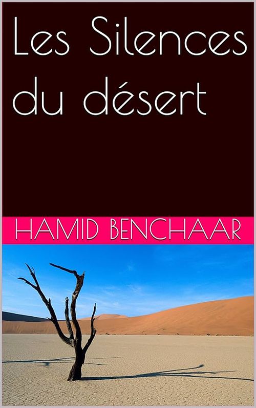 Les silences du d&eacute;sert